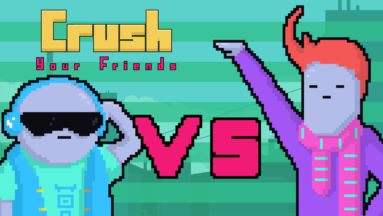 Crush Your Friends Art